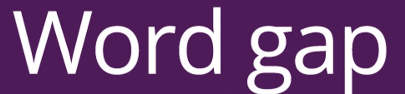 Closing the word gap